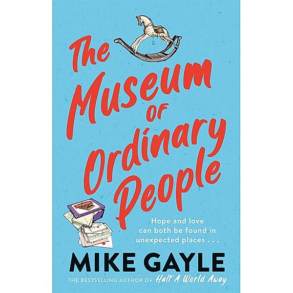 The Museum of Ordinary People, Mike Gayle