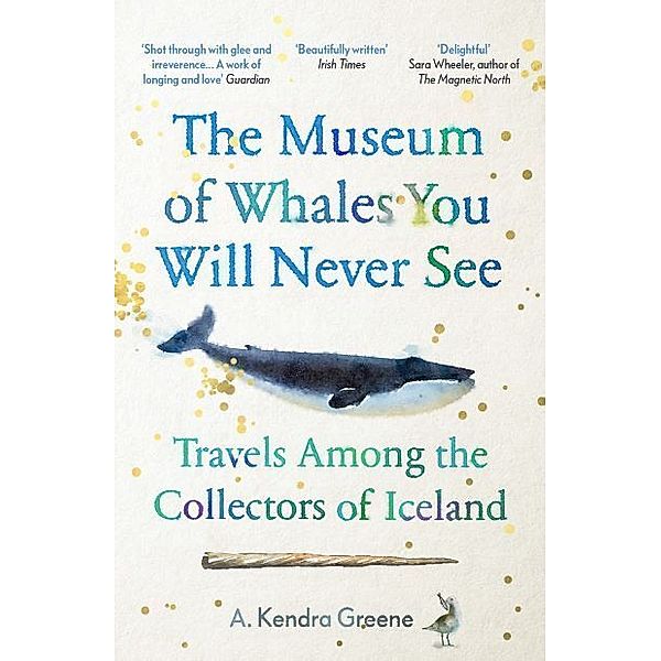 The Museum of Whales You Will Never See, A. Kendra Greene