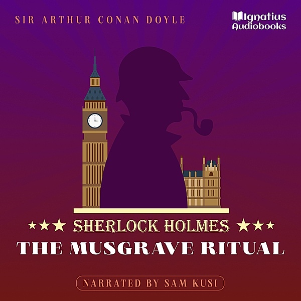 The Musgrave Ritual, Sir Arthur Conan Doyle