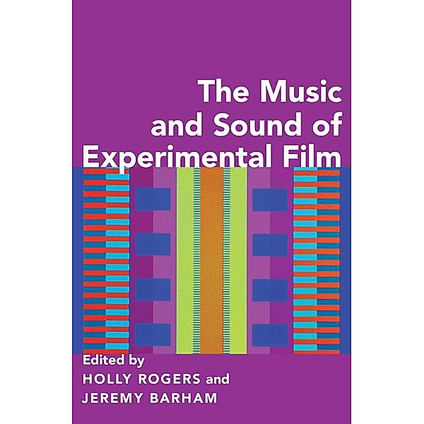 The Music and Sound of Experimental Film