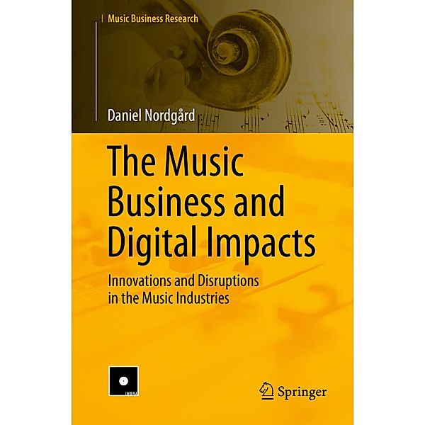 The Music Business and Digital Impacts, Daniel Nordgård