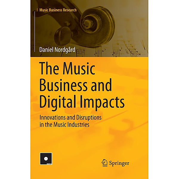 The Music Business and Digital Impacts, Daniel Nordgård