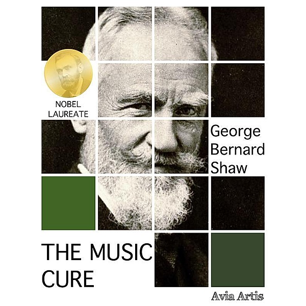 The Music Cure, George Bernard Shaw
