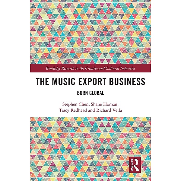 The Music Export Business, Stephen Chen, Shane Homan, Tracy Redhead, Richard Vella