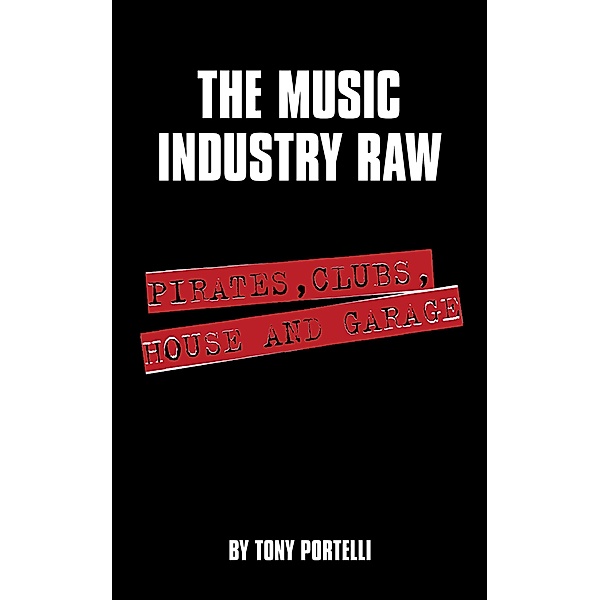 The Music Industry Raw, Tony Portelli