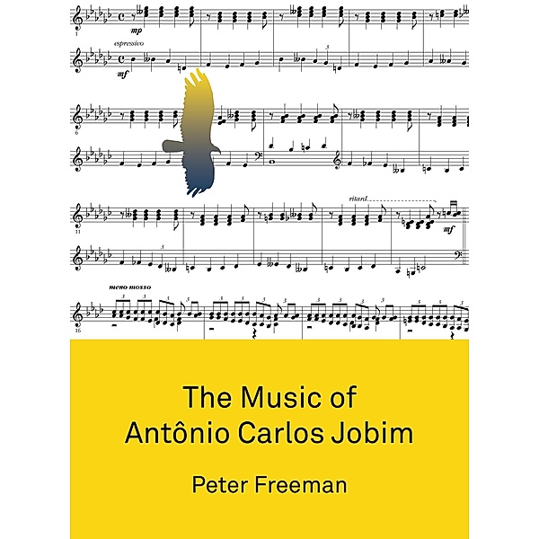 The Music of Antônio Carlos Jobim, Peter Freeman