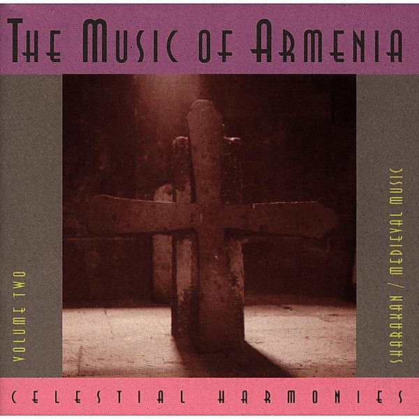The Music Of Armenia,Vol. 2, Sharakan Early Music Ensemble
