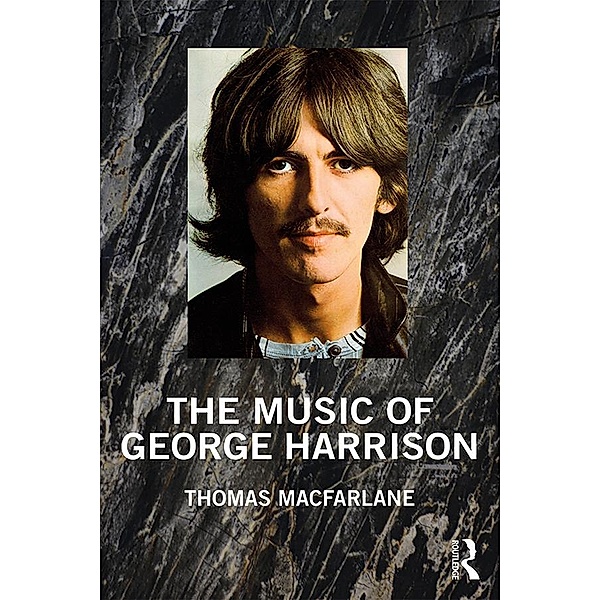 The Music of George Harrison, Thomas Macfarlane