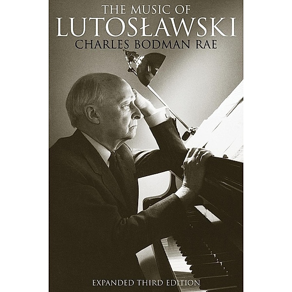 The Music Of Lutoslawski, Charles Bodman Rae