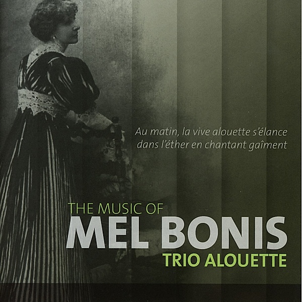 The Music Of Mel Bonis, Trio Alouette