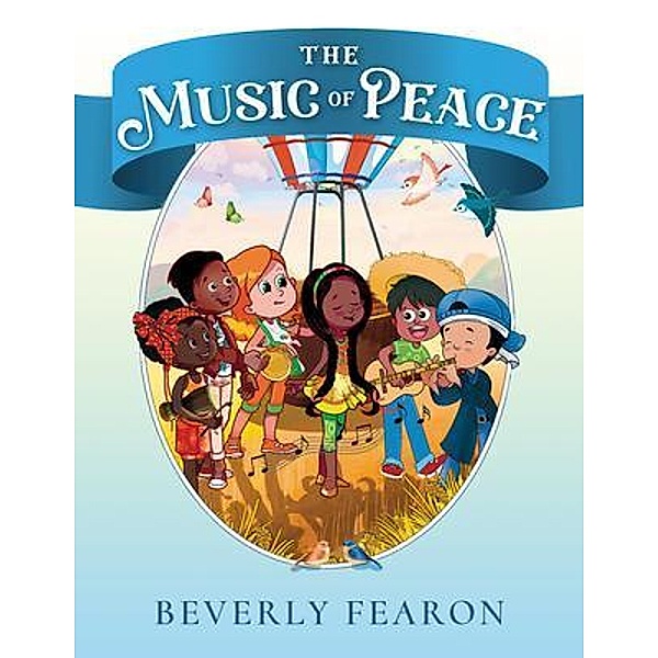 The Music of Peace / Sunflower Imaginations Press, Beverly Fearon