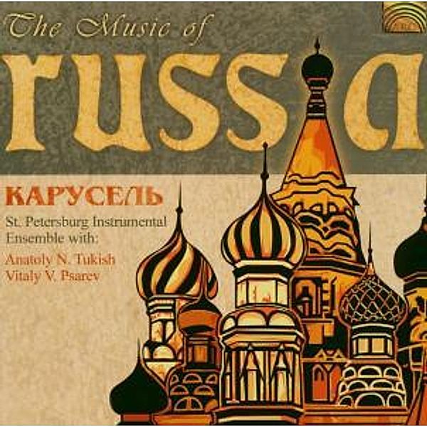 The Music Of Russia, St.Petersburg Ensemble Carouse