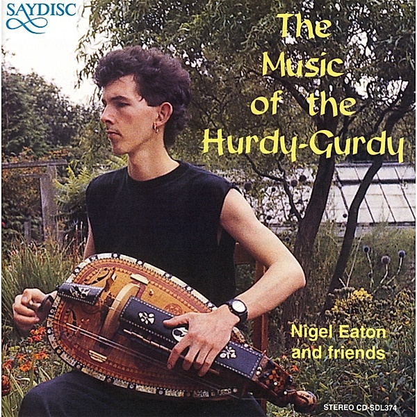 The Music Of The Hurdy-Gurdy, Nigel Eaton