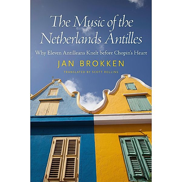 The Music of the Netherlands Antilles / Caribbean Studies Series, Jan Brokken