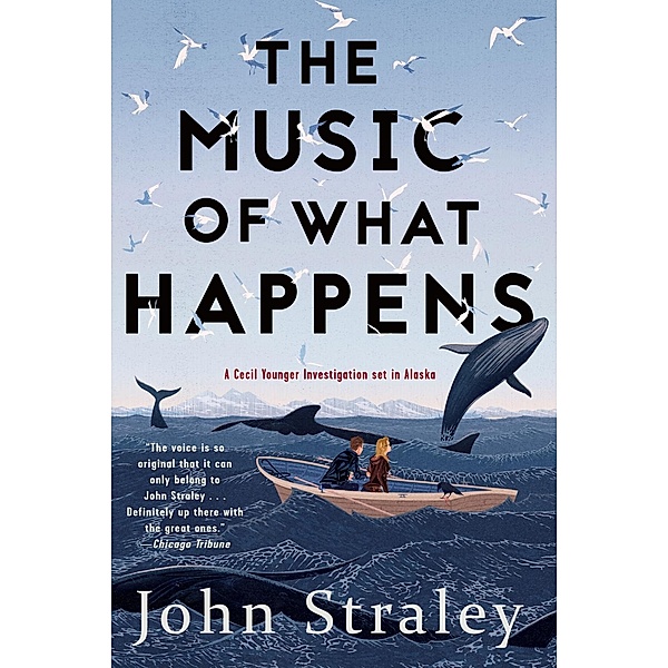 The Music of What Happens / A Cecil Younger Investigation Bd.3, John Straley