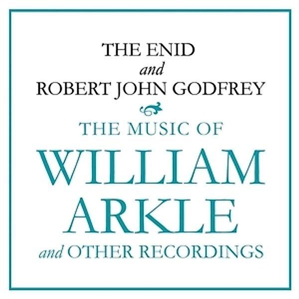 The Music Of William Arkle And Other Recordings, The Enid & Robert John Godfrey