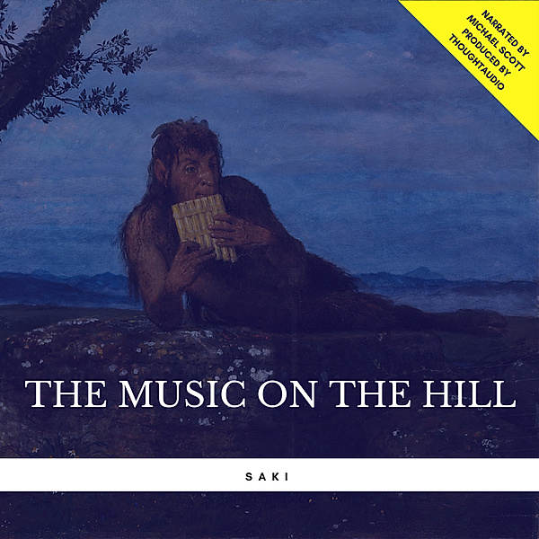 The Music on the Hill, Saki