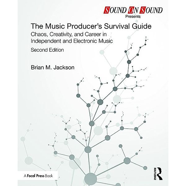 The Music Producer's Survival Guide, Brian M. Jackson