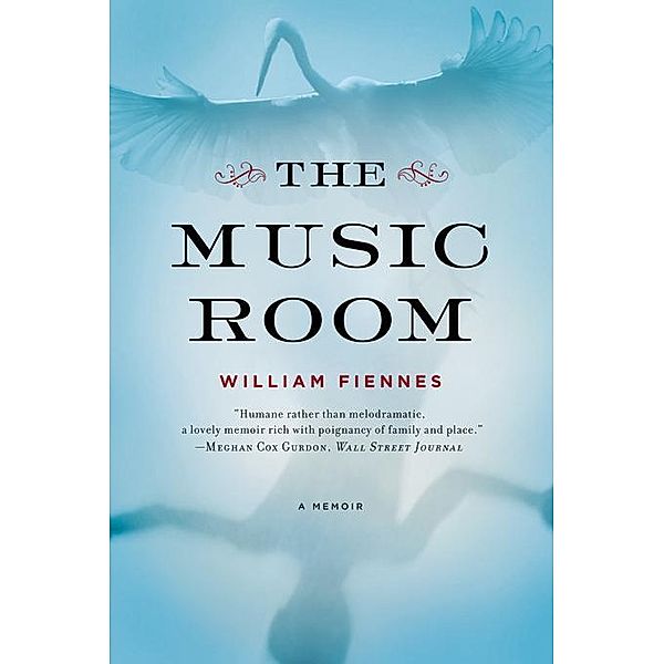 The Music Room: A Memoir, William Fiennes