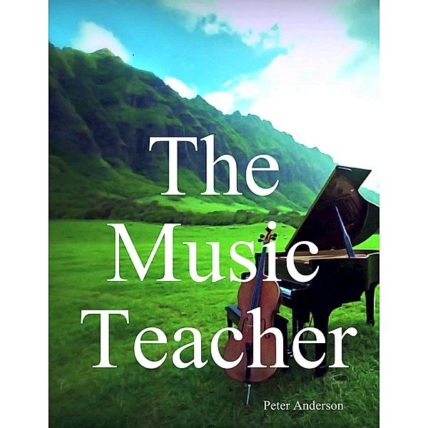 The Music Teacher, Peter Anderson