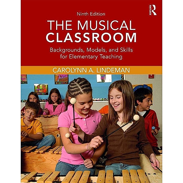 The Musical Classroom, Carolynn A. Lindeman