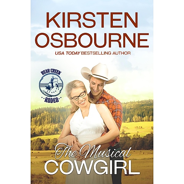 The Musical Cowgirl (Bear Creek Rodeo) / Bear Creek Rodeo, Kirsten Osbourne
