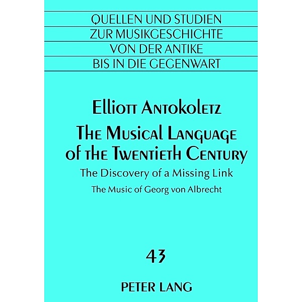 The Musical Language of the Twentieth Century, Elliot Antokoletz