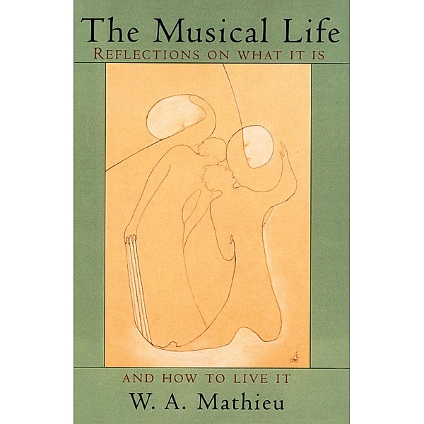 The Musical Life, W. A. Mathieu