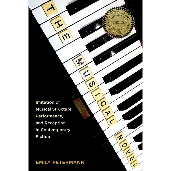 The Musical Novel / European Studies in North American Literature and Culture Bd.18, Emily Petermann
