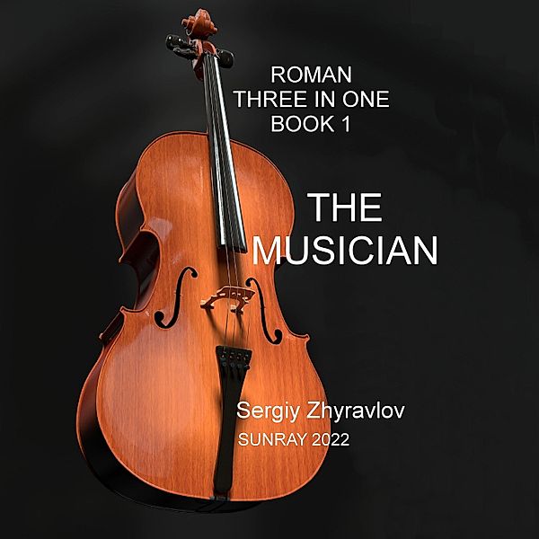 The musican / Three IN One Bd.1, Sergiy Zhuravlov