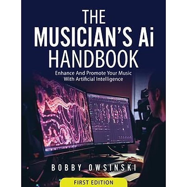 The Musician's Ai Handbook, Bobby Owsinski