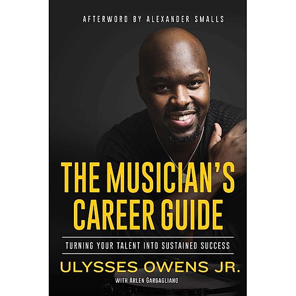 The Musician's Career Guide, Ulysses Owens, Arlen Gargagliano