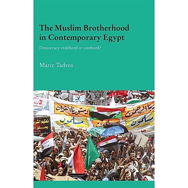The Muslim Brotherhood in Contemporary Egypt, Mariz Tadros