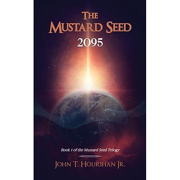 The Mustard Seed 2095, John T Hourihan