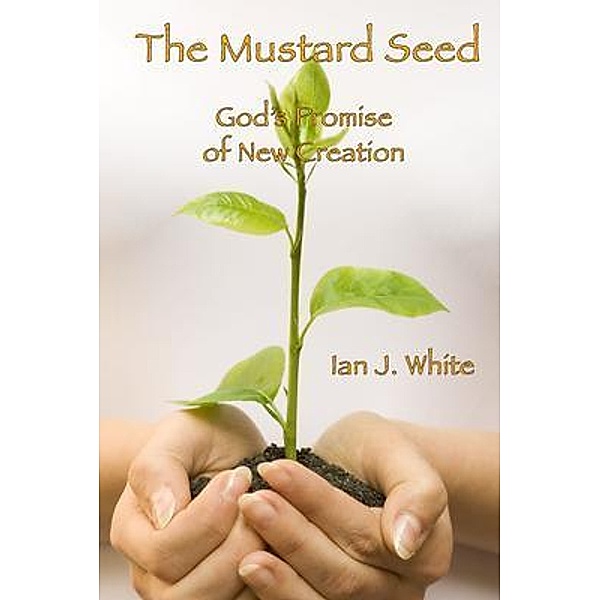 The Mustard Seed, Ian John White