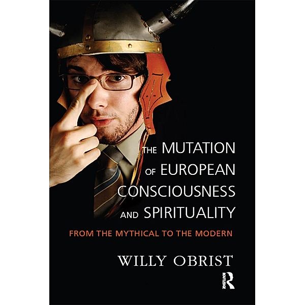 The Mutation of European Consciousness and Spirituality, Willy Obrist