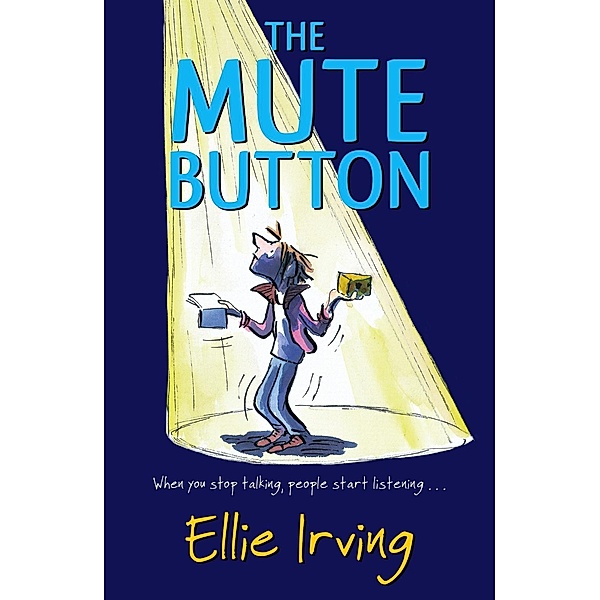The Mute Button, Ellie Irving