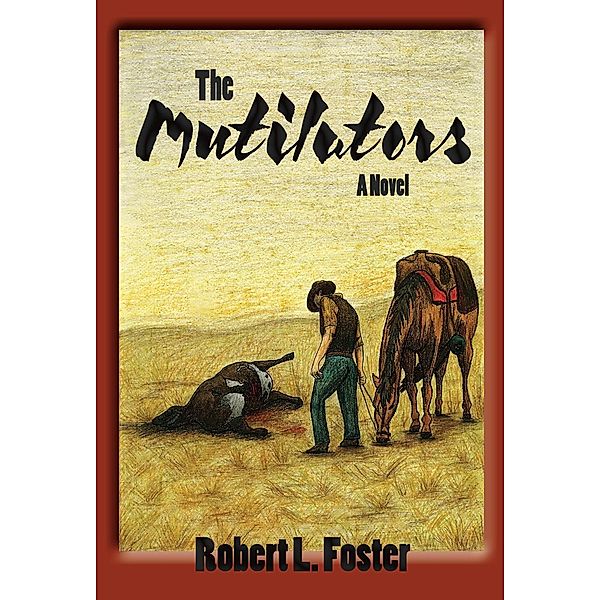The Mutilators, Robert L. Foster