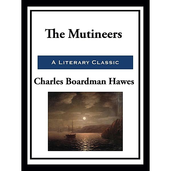 The Mutineers, Charles Boardman Hawes