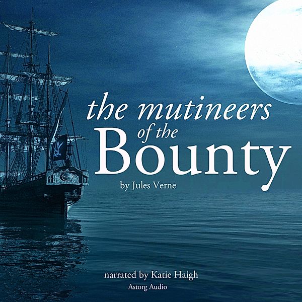 The mutineers of the Bounty by Jules Verne, Jules Verne