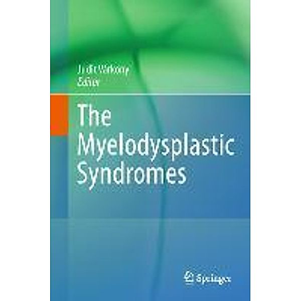 The Myelodysplastic Syndromes