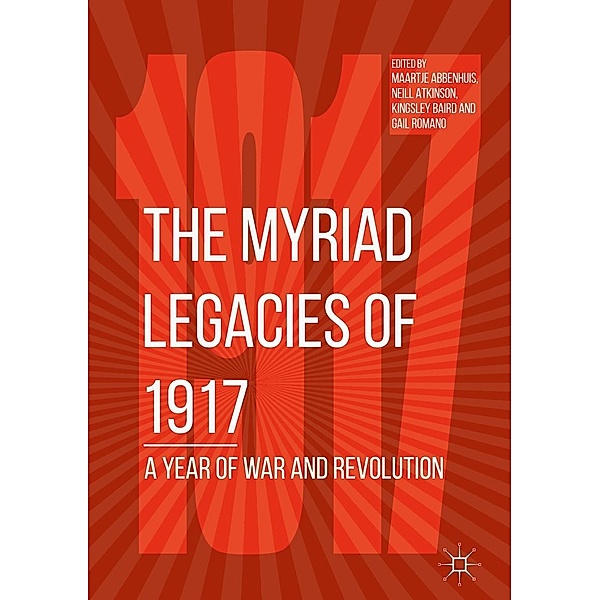 The Myriad Legacies of 1917 / Progress in Mathematics