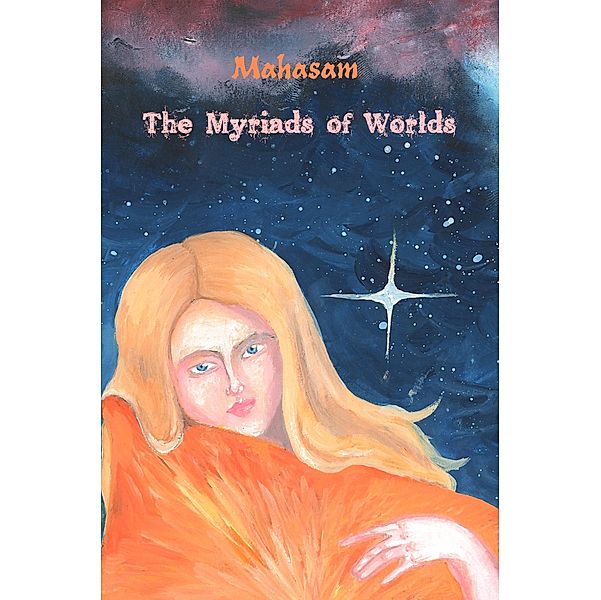 The Myriads of Worlds, Mahasam