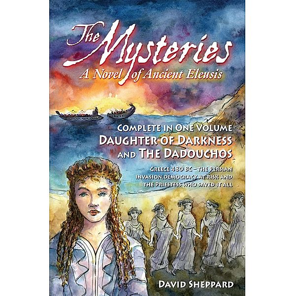The Mysteries, A Novel of Ancient Eleusis, David Sheppard