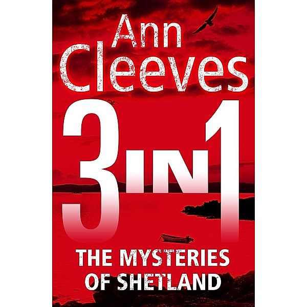 The Mysteries of Shetland, Ann Cleeves