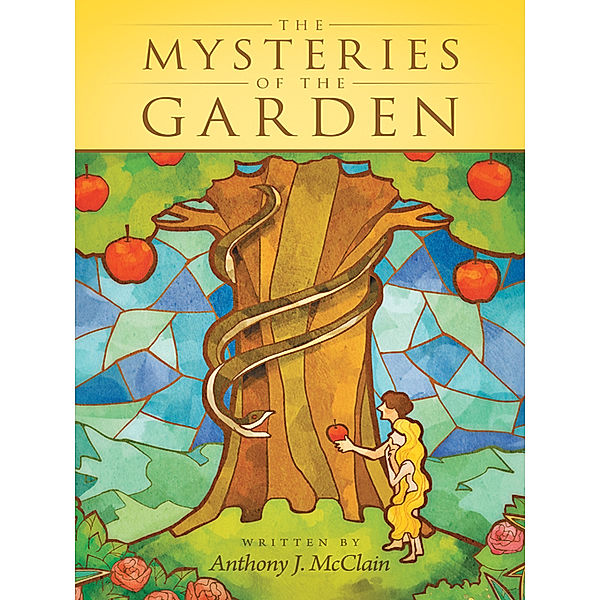 The Mysteries of the Garden, Anthony J. McClain