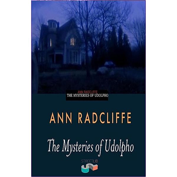 The Mysteries of Udolpho, Ann Radcliffe
