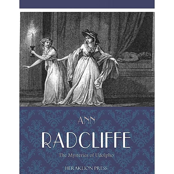 The Mysteries of Udolpho, Ann Radcliffe