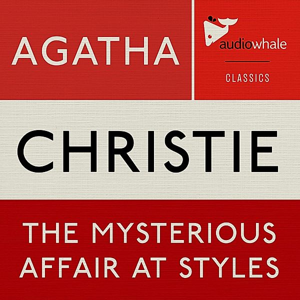 The Mysterious Affair at Styles, Agatha Christie