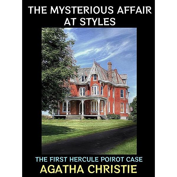 The Mysterious Affair at Styles / Agatha Christie Collection Bd.1, Agatha Christie